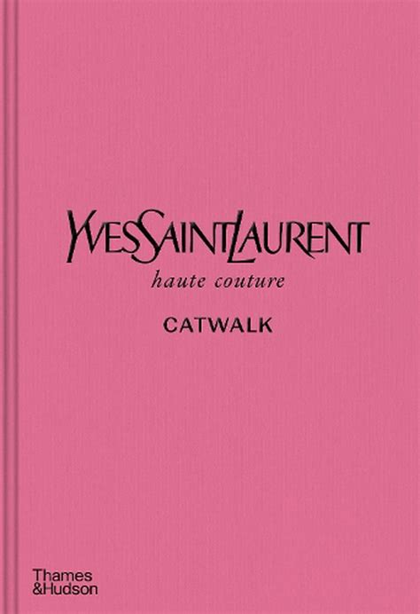 yves saint laurent catwalk pdf|ysl catwalk book.